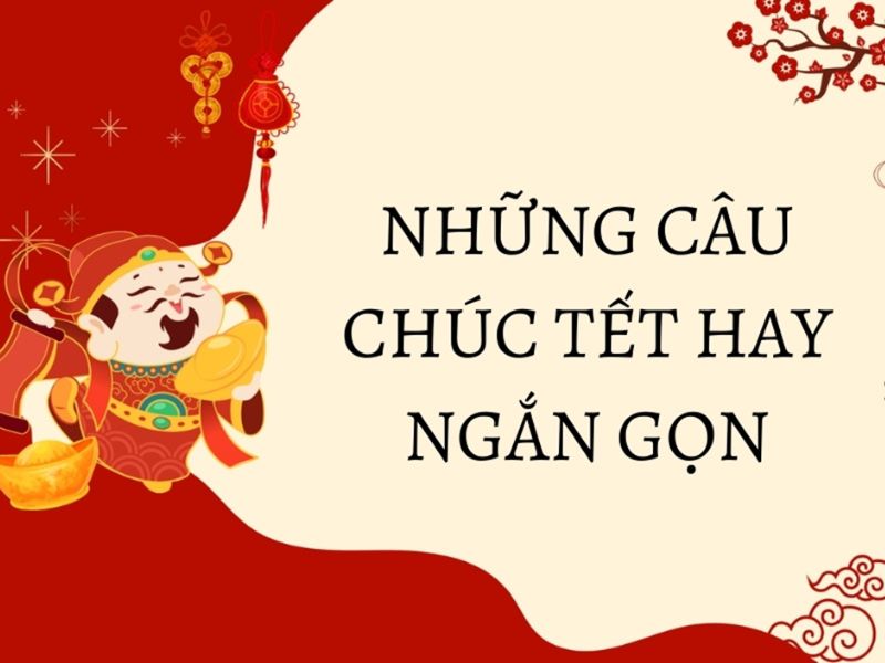 những câu chúc Tết hay